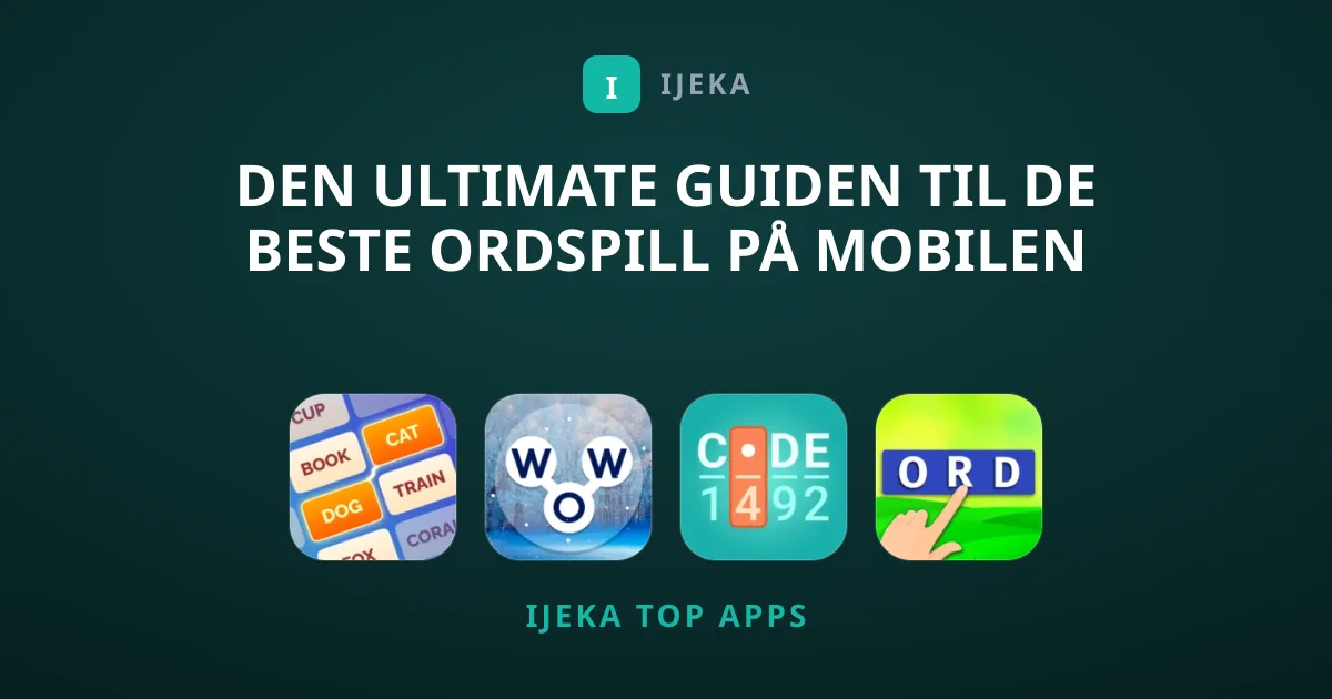 Den ultimate guiden til de beste ordspill på mobilen